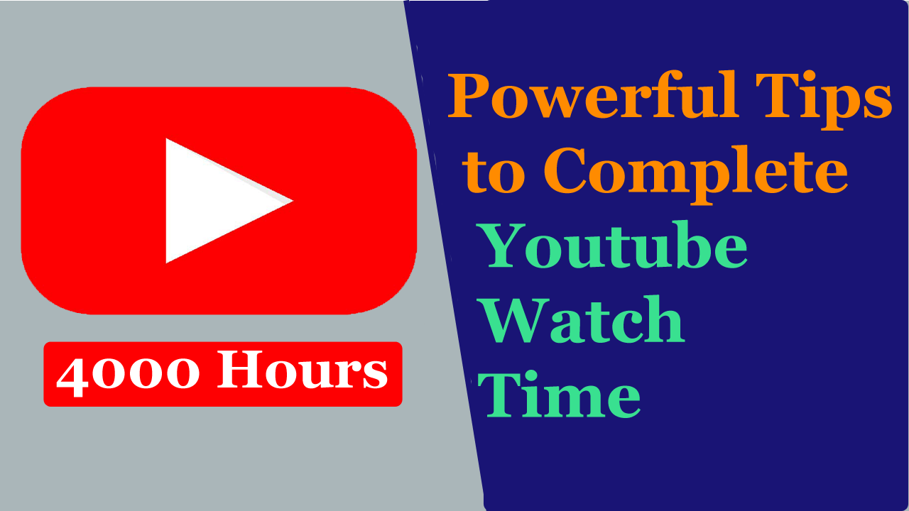 Read more about the article 13 Powerful Tips to Complete Youtube Watch Time