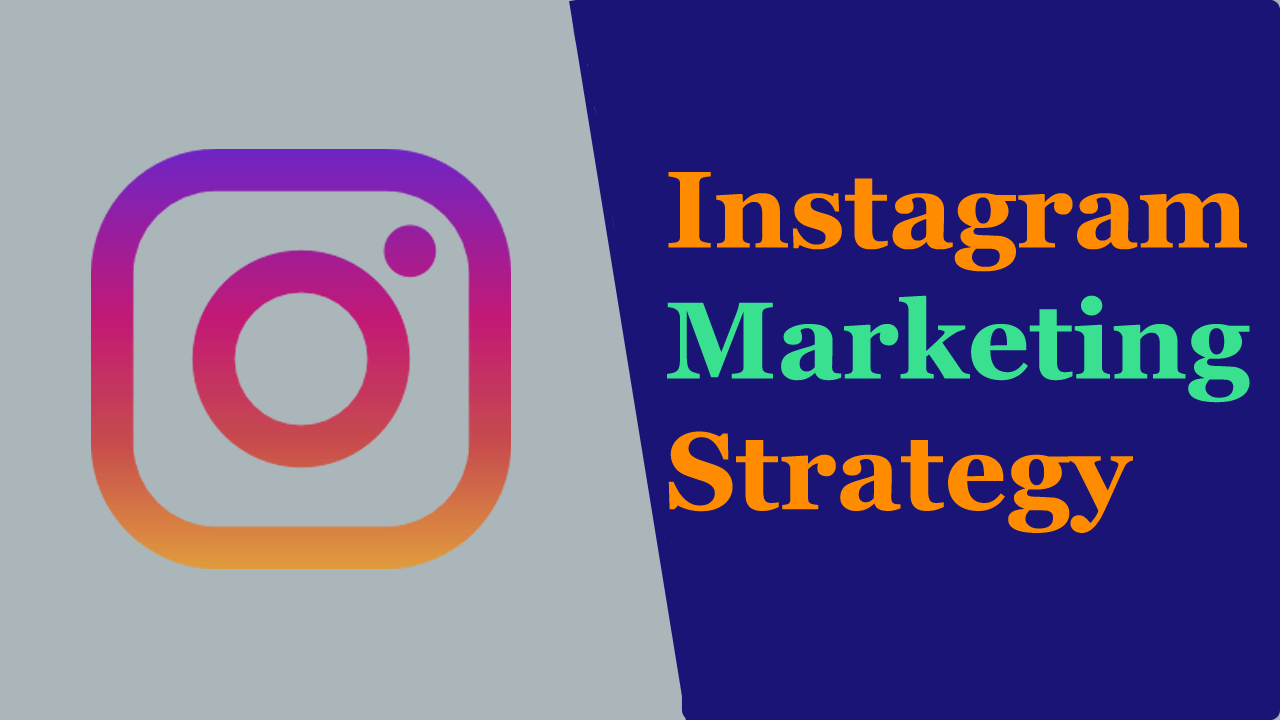 Read more about the article How To Make An Instagram Marketing Strategy? | 11 Powerful Instagram Marketing Tips