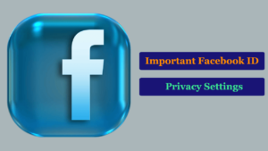 Read more about the article 10 Facebook Account Important Privacy Settings That You Must Change Right Now