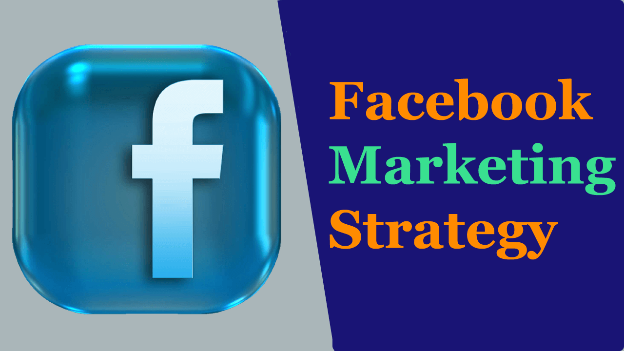 Read more about the article Facebook Marketing Strategy Full Guides and Tutorials For Beginners