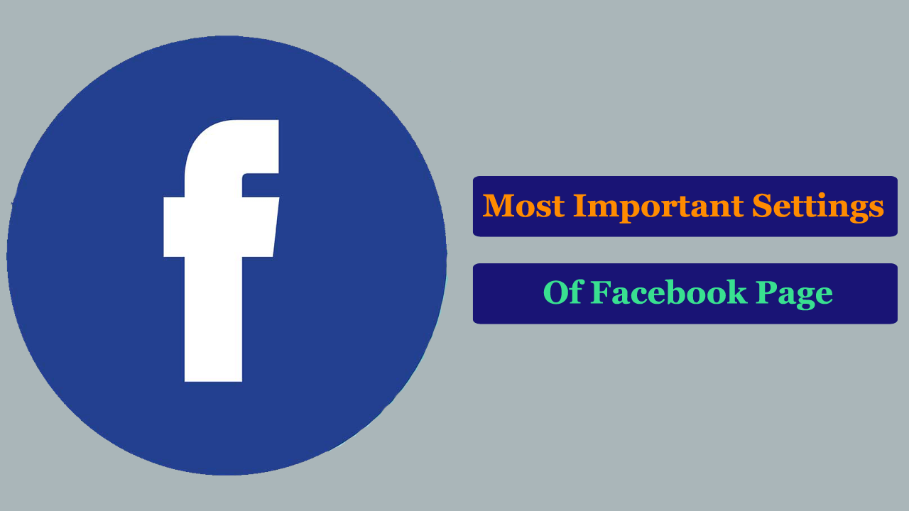 Read more about the article 15 Most Important Facebook Page Settings That Must Be Edited | Guides & Tutorials