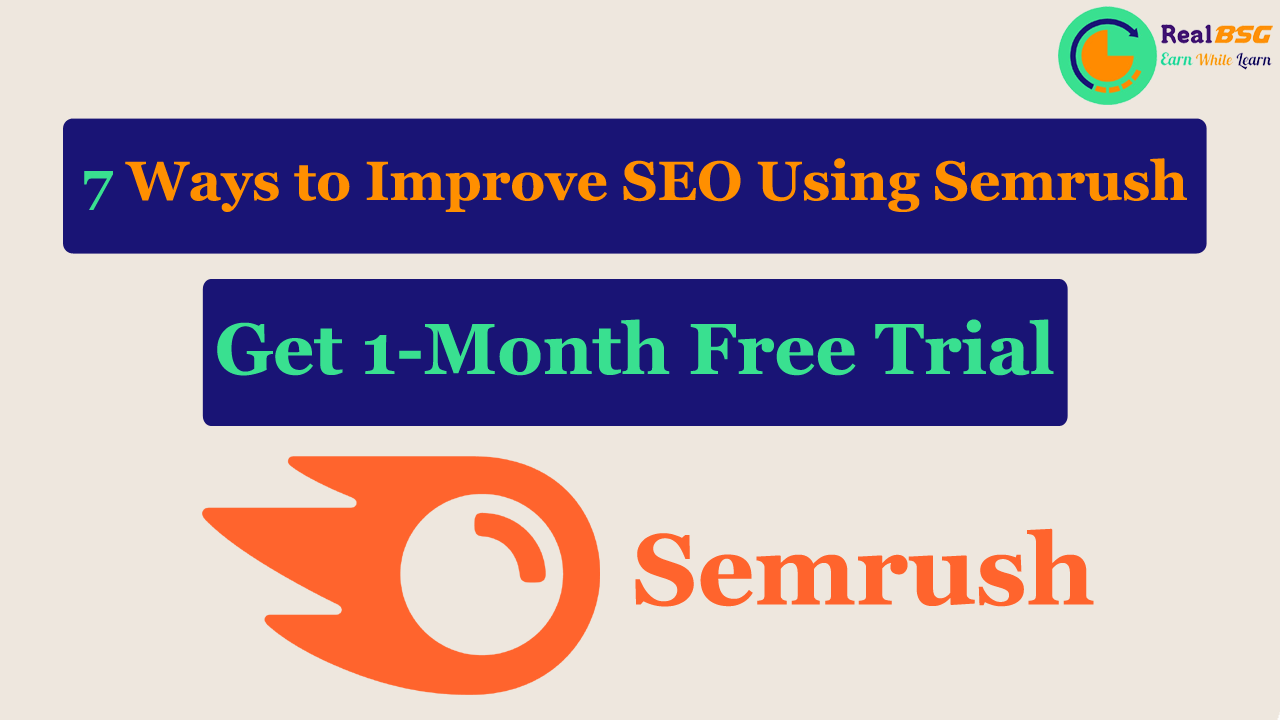 Read more about the article How to Use Semrush to Improve SEO | 7 Ways to Improve SEO