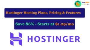 Read more about the article Hostinger Hosting Plans, Pricing, and Features and Up to 86% Off Coupon Code