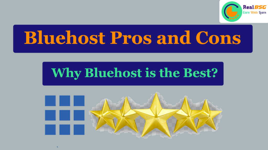 Bluehost Pros and Cons: Why Bluehost is The Best? - RealBSG Bluehost Pros and Cons Why Bluehost is The Best?