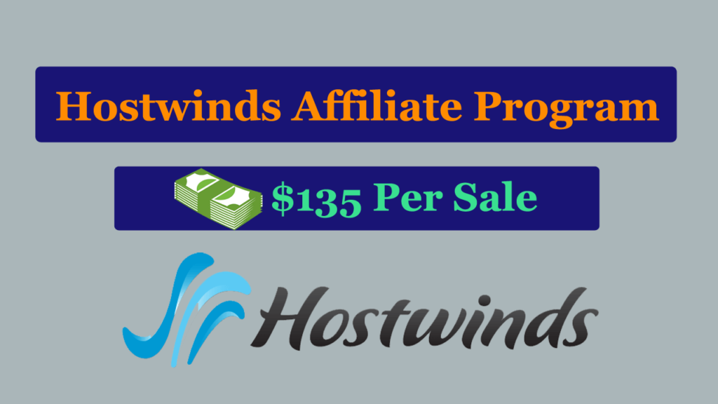 Hostwinds Affiliate Program Review | Earn $135 Per Sale