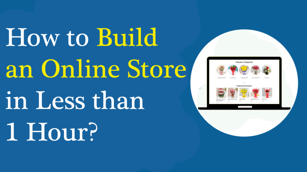 How-to-Build-an-Online-Store-with-WordPress-in-Less-than-1-Hour?