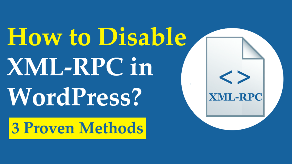 How to Disable XML-RPC in WordPress? (3 Methods) - RealBSG