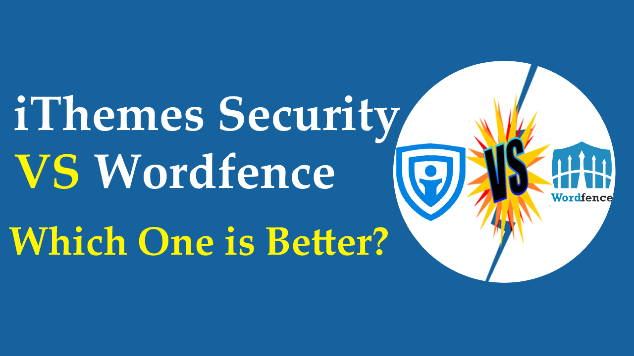 Read more about the article iThemes Security PRO VS Wordfence: Which One is Better? – RealBSG