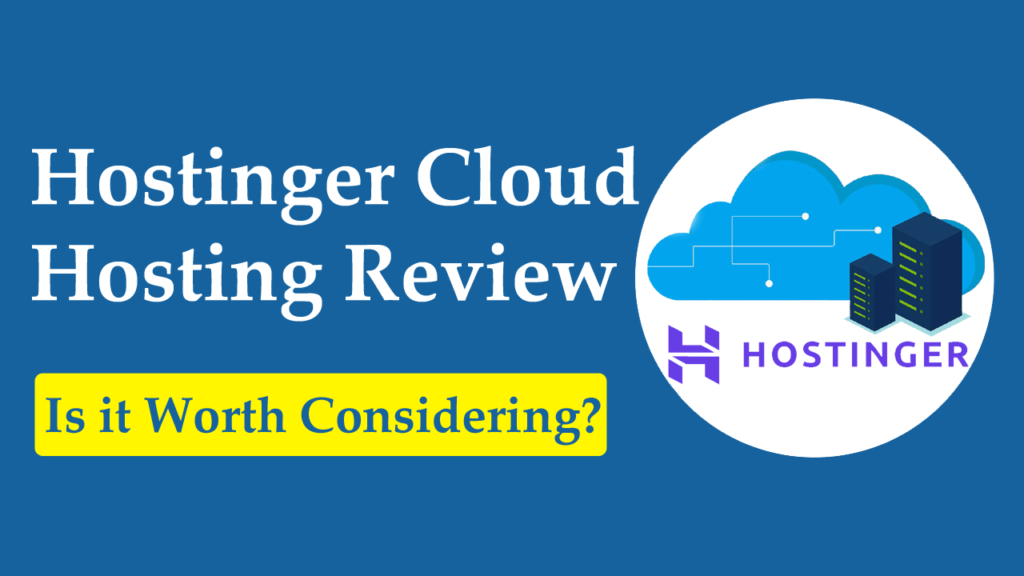 Exclusive Hostinger Cloud Hosting Review