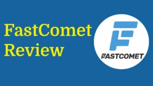 Read more about the article FastComet Review: A Younger Player but Competes with the Popular Ones – RealBSG