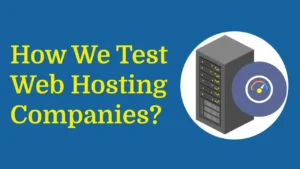 How We Test Web Hosting Companies: Our Testing and Review Process - RealBSG Read more about the article How We Test Web Hosting Companies: Our Testing and Review Process – RealBSG